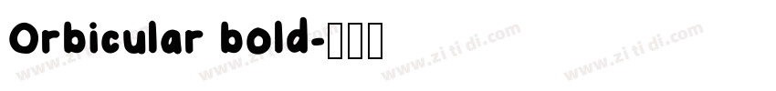 Orbicular bold字体转换